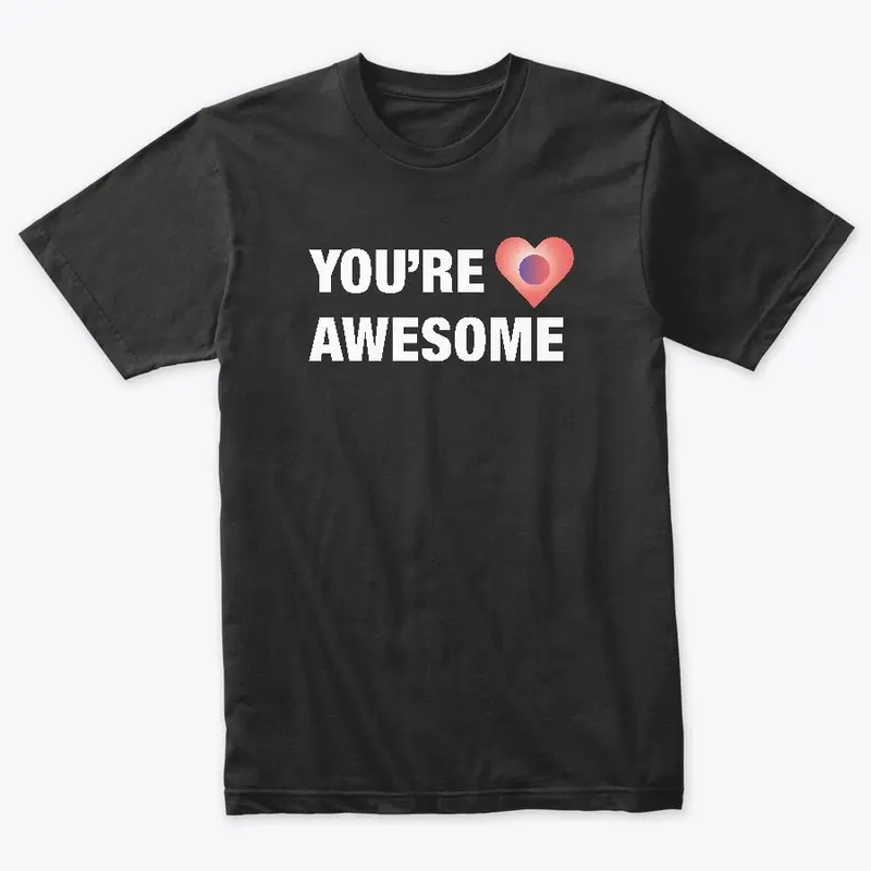 You're Awesome